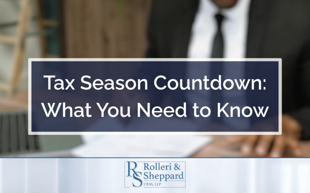 Tax Season Countdown: What You Need To Know